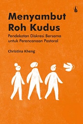 Menyambut Roh Kudus: Pendekatan Diskresi Bersama untuk Perencanaan Pastoral [Judul asli: Welcoming the Spirit]