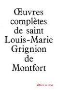 Œuvres Completes de Saint Louis-Marie Grignion de Montfort