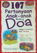 107 Pertanyaan Anak-Anak tentang Doa [Judul asli: 107 Questions Children Ask about Prayer]