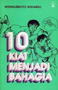 10 Kiat Menjadi Bahagia