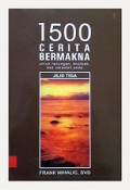 1500 Cerita Bermakna 3: Untuk Renungan, Khotbah, dan Ceramah Anda [Judul asli: The Next 1500 Stories]