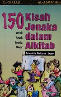 150 Kisah Jenaka dalam Alkitab: Untuk Anak Segala Umur [Judul asli: 150 Fun Facts Found in the Bible]