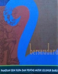 2 Bersaudara: Pameran Seni Rupa dan Pentas Musik Leluhur Baru