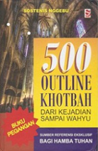 500 Outline Khotbah dari Kejadian sampai Wahyu