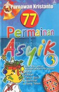 77 Permainan Asyik 3