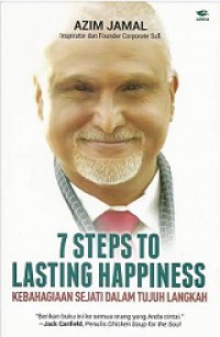 7 Steps to Lasting Happiness: Kebahagiaan Sejati dalam Tujuh Langkah