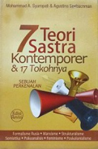 7 Teori Sastra Kontemporer dan 17 Tokohnya: Formalisme Rusia, Marxisme, Strukturalisme, Semiotika, Psikoanalisis, Feminis, Poskolonialisme