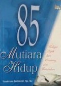 85 Mutiara Hidup: Belajar Bijak dari Binatang dan Tumbuhan