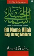 99 Sisi Kebenaran: Ulasan 99 Nama Allah Bagi Orang Modern