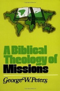 A Biblical Theology of Missions