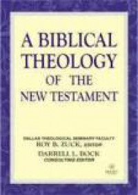 A Biblical Theology of the New Testament