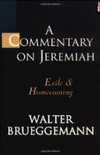 A Commentary on Jeremiah: Exile & Homecoming