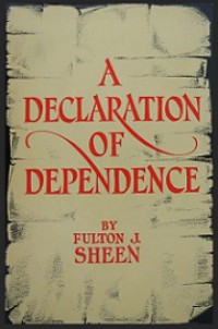 A Declaration of Dependence