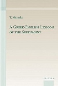 A Greek-English Lexicon of the Septuagint