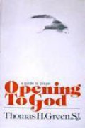 A Guide to Prayer: Opening to God