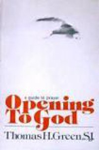 A Guide to Prayer: Opening to God