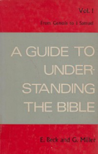 A Guide to Understanding the Bible (Vol.I): From Genesis to 1 Samuel