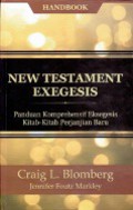 A Handbook of New Testament Exegesis: Panduan Komprehensif Eksegesis Kitab-kitab Perjanjian Baru