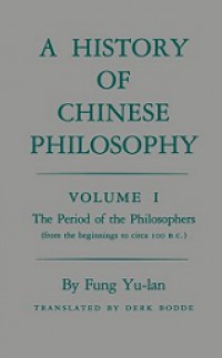 A History of Chinese Philosophy (Vol.I): The Period of the Philosophers