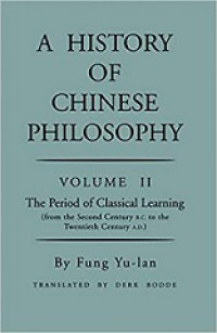 A History of Chinese Philosophy (Vol.II): The Period of Classical Learning