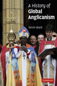 A History of Global Anglicanism