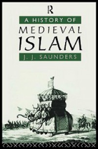 A History of Medieval Islam