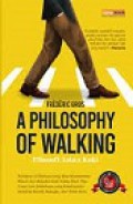 A Philosophy of Walking: Filosofi Jalan Kaki