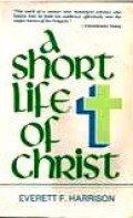 A Short Life of Christ