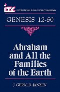 Abraham and All the Families of the Earth: A Commentary on the Book of Genesis 12-50