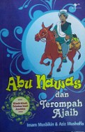 Abu Nawas dan Terompah Ajaib: Kisah-Kisah Teladan Buat Anakku