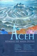 Aceh Kembali ke Masa Depan