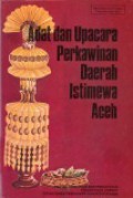 Adat dan Upacara Perkawinan Daerah Istimewa Aceh