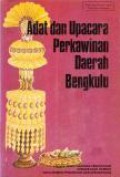 Adat dan Upacara Perkawinan Daerah Bengkulu