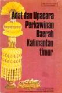 Adat dan Upacara Perkawinan Daerah Kalimantan Timur