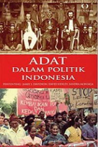 Adat dalam Politik Indonesia [Judul Asli: The Revival of Tradition in Indonesian Politics]