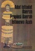 Adat Istiadat Daerah Propinsi Daerah Istimewa Aceh