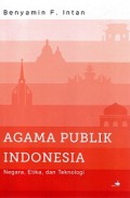 Agama Publik Indonesia: Negara, Etika, dan Teknologi