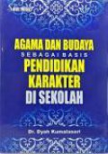 Agama dan Budaya sebagai Basis Pendidikan Karakter di Sekolah