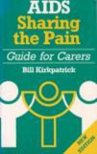 Aids: Sharing the Pain Guide for Carers