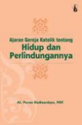 Ajaran Gereja Katolik tentang Hidup dan Perlindungannya