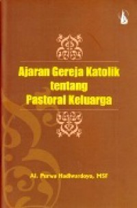 Ajaran Gereja Katolik tentang Pastoral Keluarga