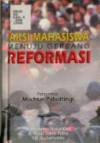 Aksi Mahasiswa Menuju Gerbang Reformasi