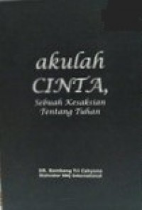 Akulah Cinta: Sebuah Kesaksian Tentang Tuhan