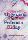 Al-Qur'an sebagai Pedoman Hidup [Judul Asli: Al-Qur'an Minhaaju Hayaatin Liman]