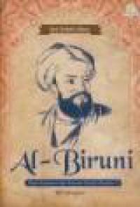 Al-Biruni: Pakar Astronomi dan Ilmuwan Muslim Abad ke-11 [Judul asli: Al-Biruni, Master Astronomer and Muslim Scholar of the Eleventh Century]