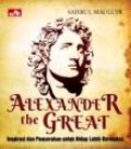 Alexander the Great: Inspirasi dan Pencerahan untuk Hidup Lebih Bermakna