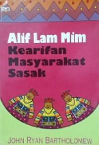 Alif Lam Mim: Kearifan Masyarakat Sasak