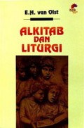 Alkitab dan Liturgi [Judul asli: The Bible and Liturgy]