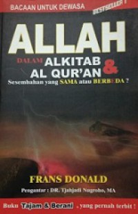 Allah dalam Alkitab dan Al Qur'an: Sesembahan yang Sama atau Berbeda?