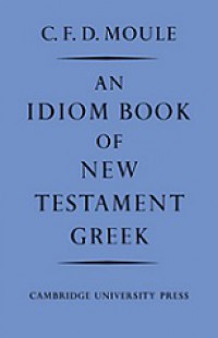 An Idiom Book of New Testament Greek